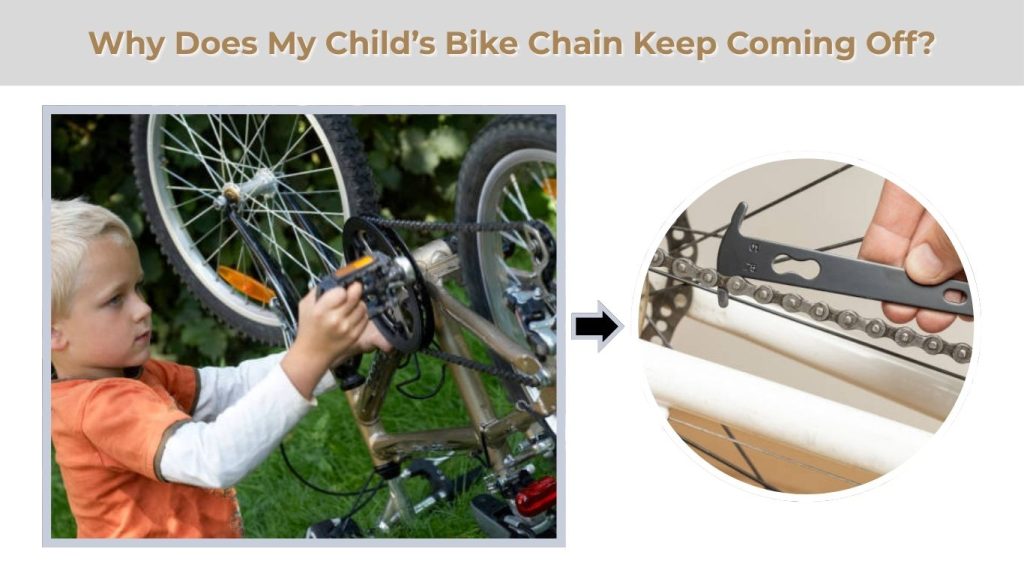 Why Does My Child’s Bike Chain Keep Coming Off?