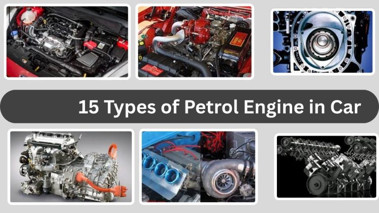 15 Types of Petrol Engine in Car: Complete Guide