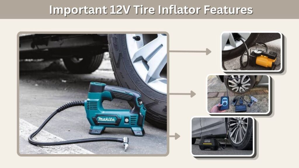 7. Important 12V Tire Inflator Features