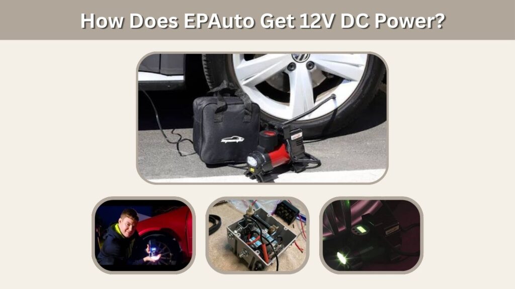 How Does EPAuto Get 12V DC Power?